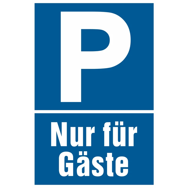 Hinweisschild - Parken - Nur für Gäste