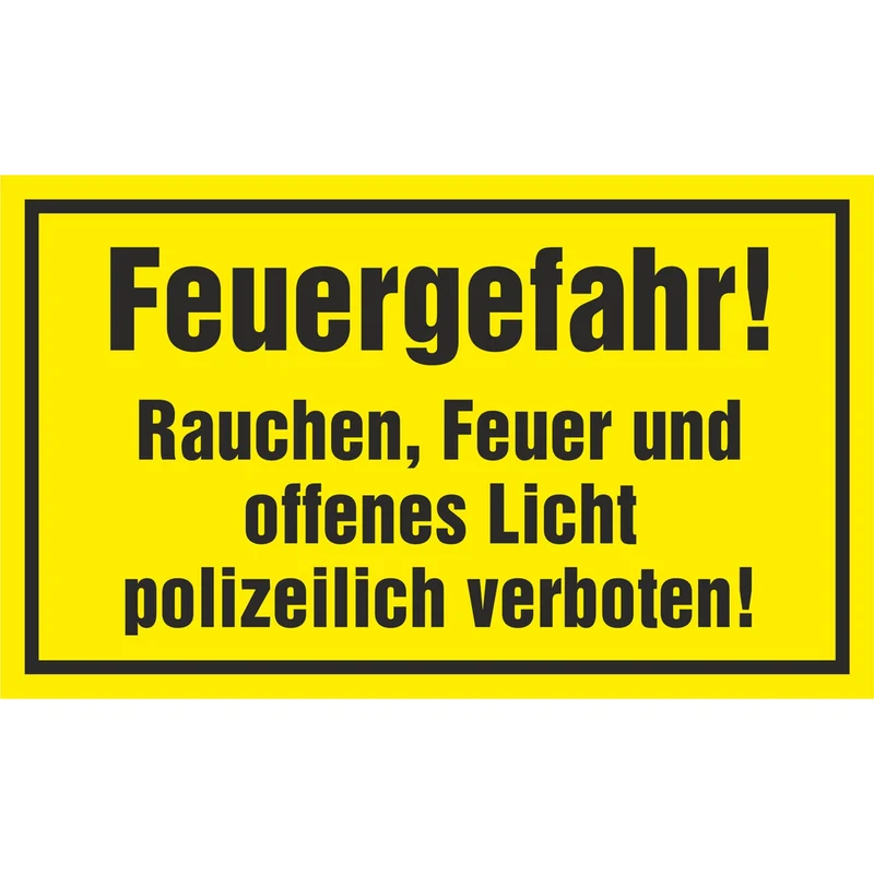 Hinweisschild - Feuergefahr!
