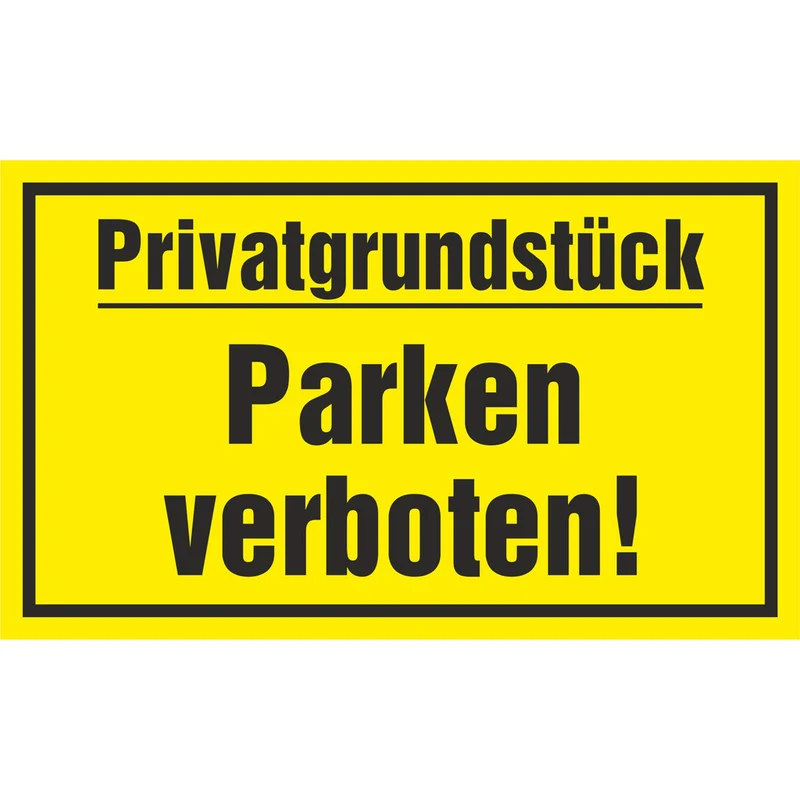 Hinweisschild - Privatgrundstück Parken verboten!